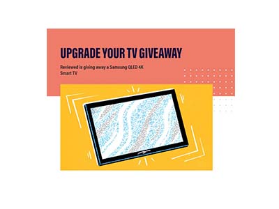 Reviewed Upgrade Your TV Giveaway