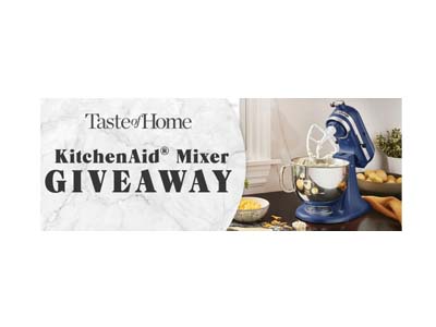 Taste of Home Stand Mixer Sweepstakes