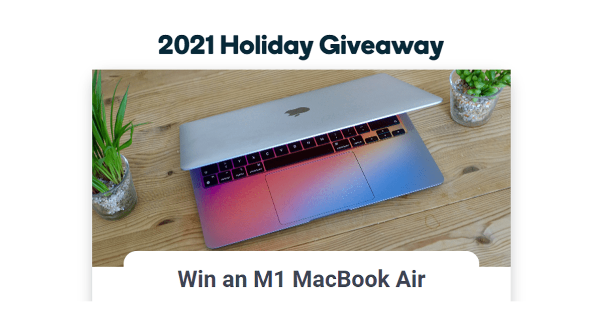 Enter to Win a M1 MackBook Air