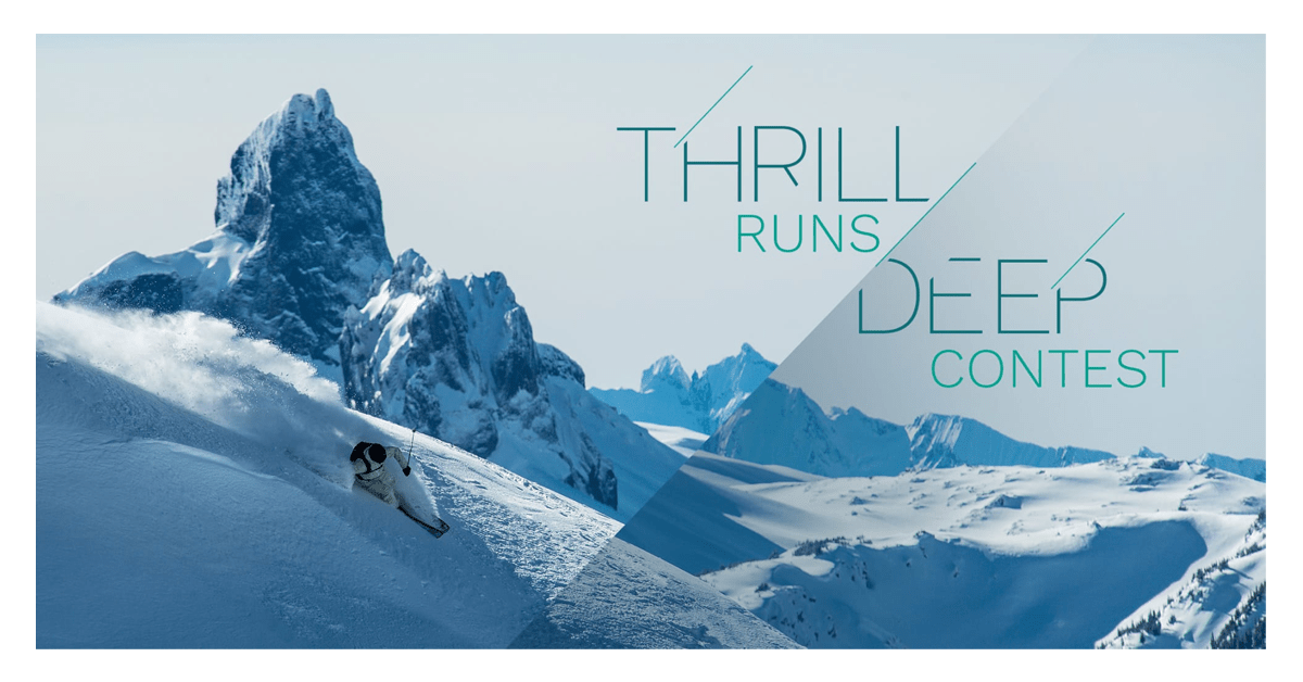 Thrill Runs Deep Whistler Contest