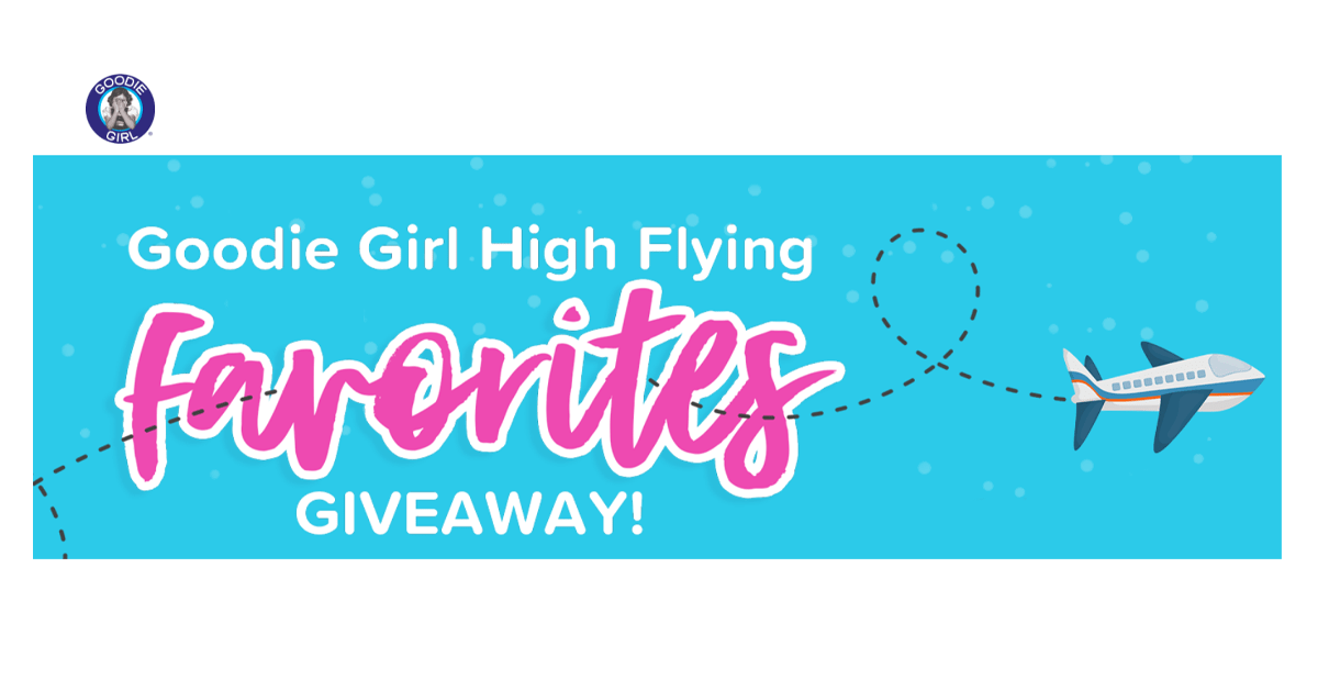 Goodie Girl High Flying Favorites Giveaway