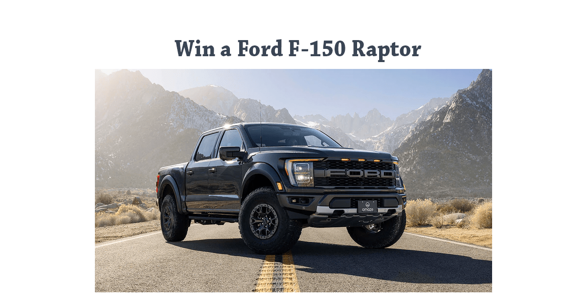 Win a 2021 Ford F-150 Raptor