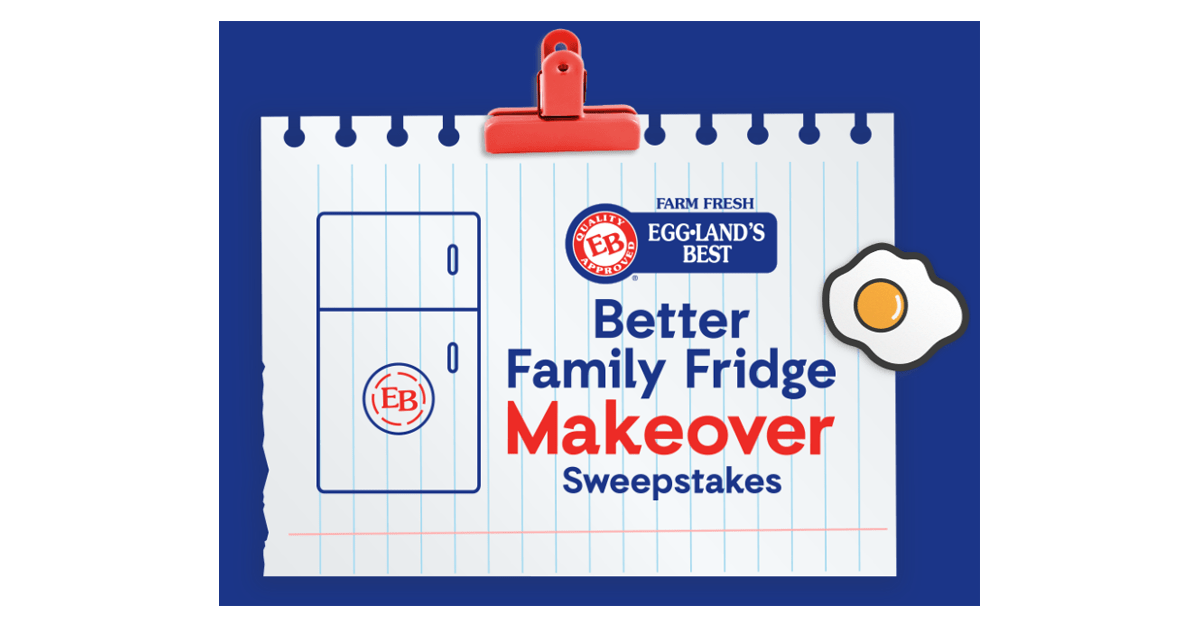 2022 Eggland’s Best Better Family Fridge Makeover Sweepstakes