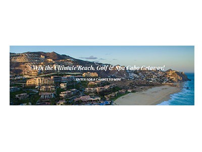 Ultimate Cabo Getaway Sweepstakes