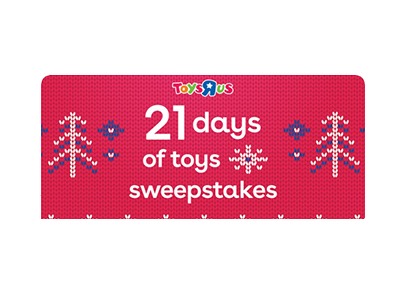 TOYS"R"US 21 days of Toys Sweepstakes
