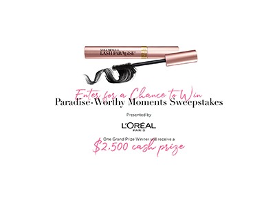 L’ORÉAL PARIS Paradise-Worthy Moments Sweepstakes