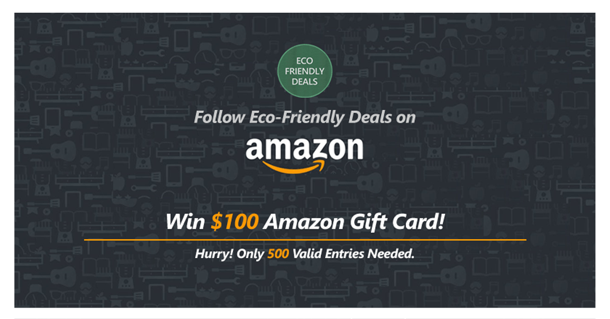 Eco-Friendly Deals $100 Amazon Gift Card Giveaway
