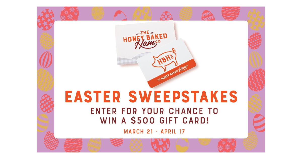 Honey Baked Ham 2022 Easter Sweepstakes