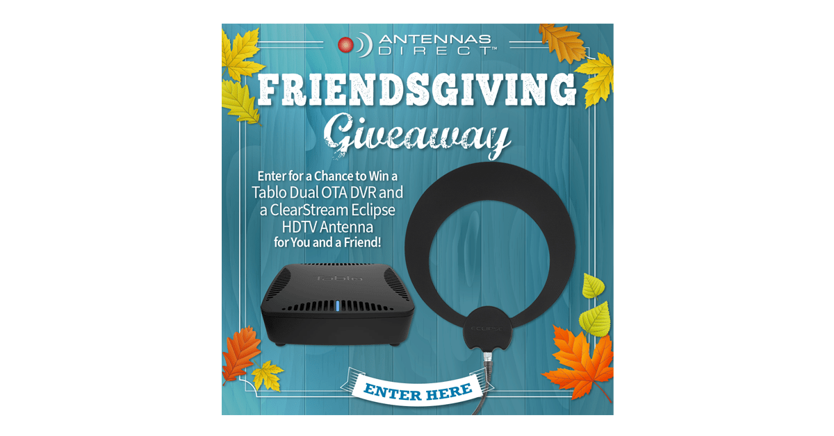 Antennas Direct Friendsgiving Giveaway