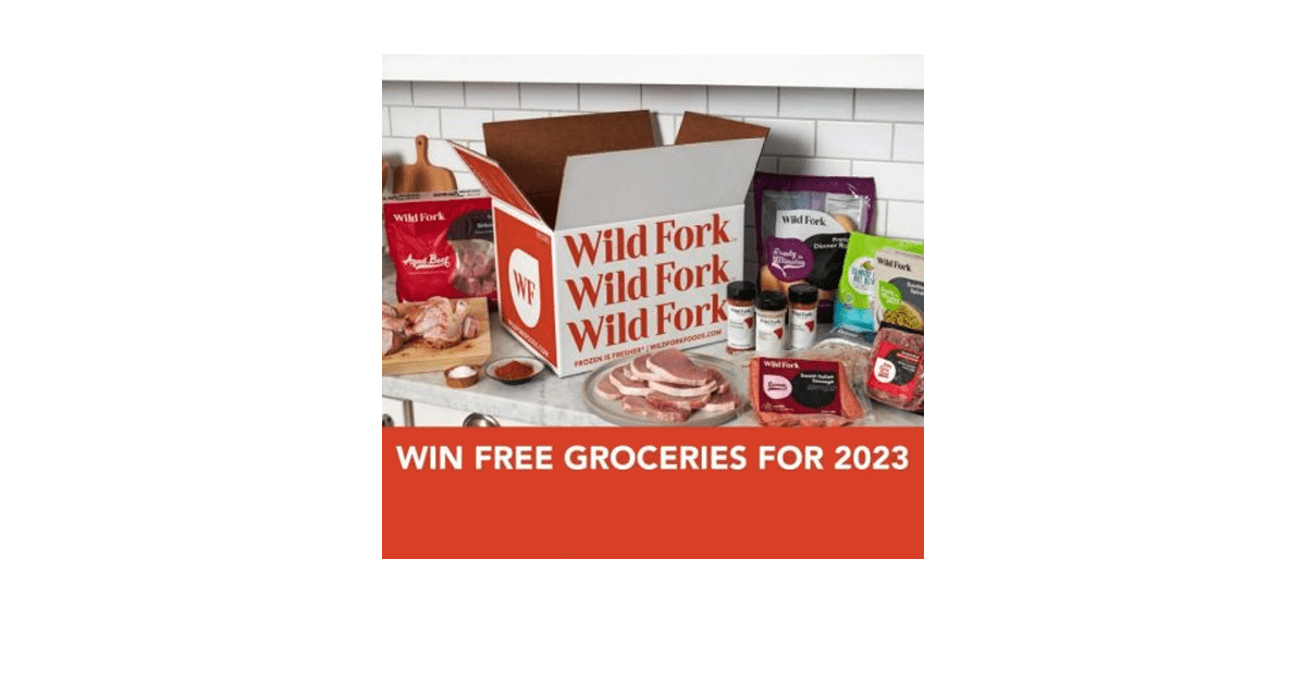 Wild Fork Win Free Groceries for 2023