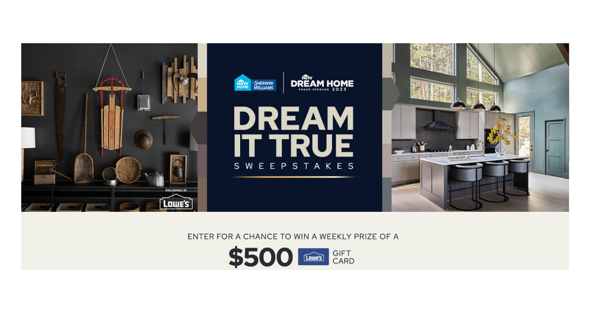 HGTV Dream it True Sweepstakes