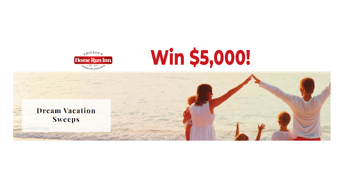 Home Run Inn Pizza Dream Vacation Sweepstakes