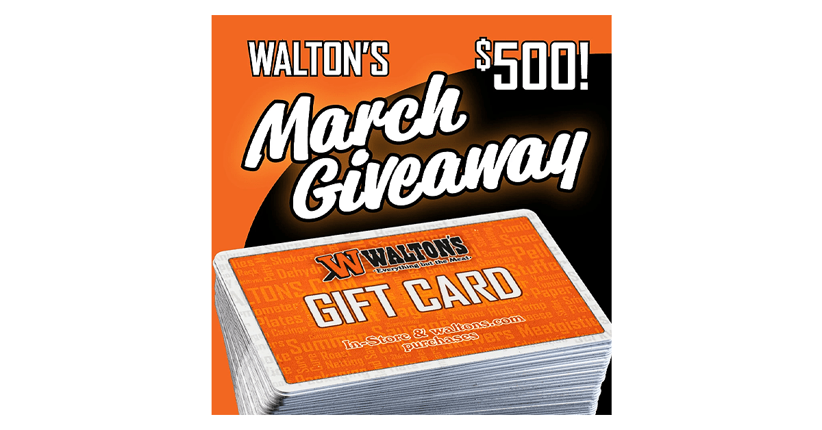 Walton's March 2023 Giveaway