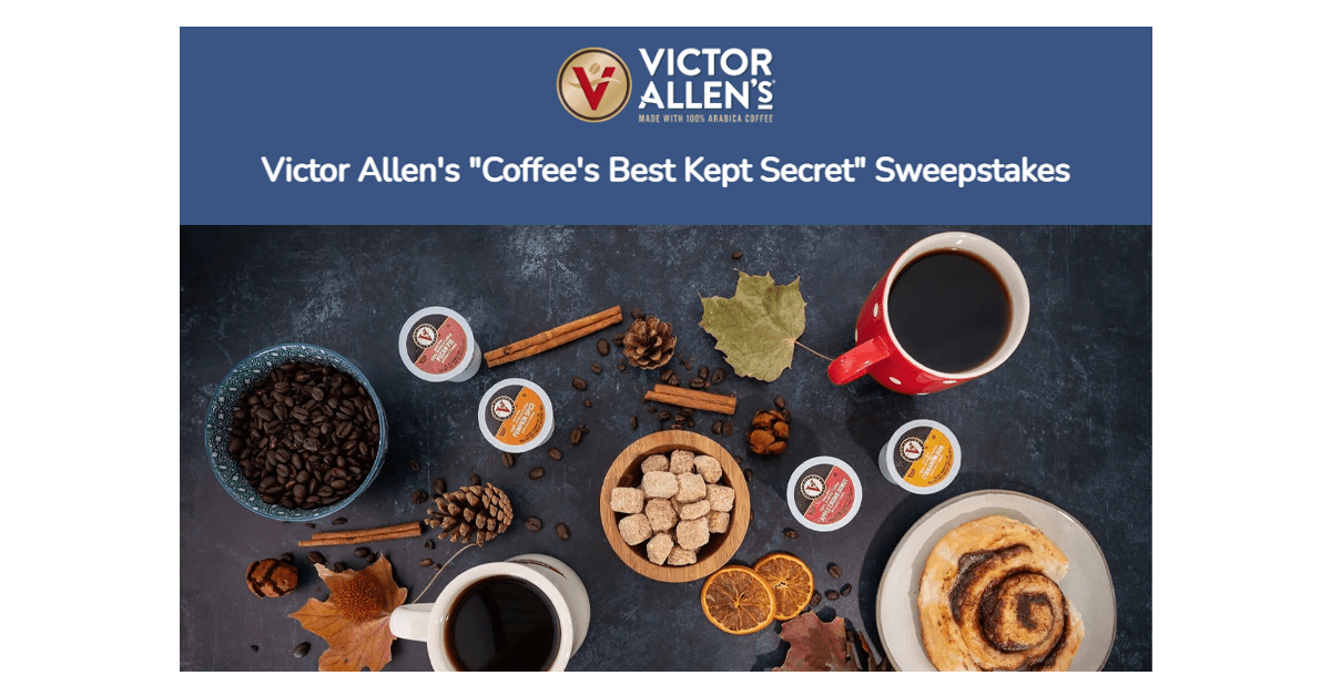 Victor Allen's COFFEE'S BEST KEPT SECRET Sweepstakes